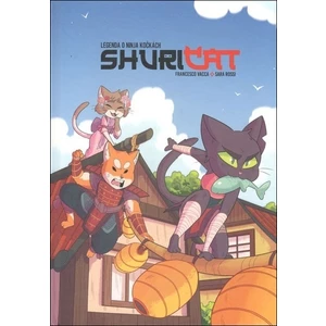 Shuricat - Legenda o ninja kočkách - Vacca Francesco