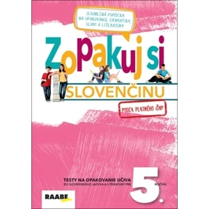 Zopakuj si slovenčinu pre 5. ročník podľa platného i ŠVP