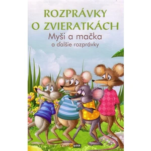 Rozprávky o zvieratkách Myši a mačka -- a ďalšie rozprávky
