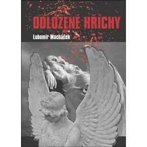 Odložené hříchy - Jiří Macháček