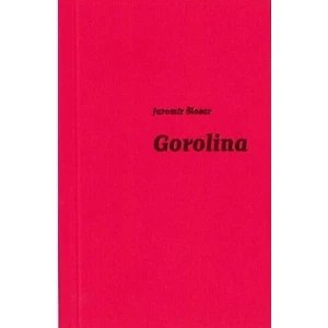 Gorolina - Jaromír Šlosar