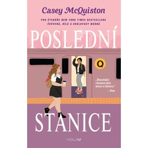 Poslední stanice - Casey McQuistonová