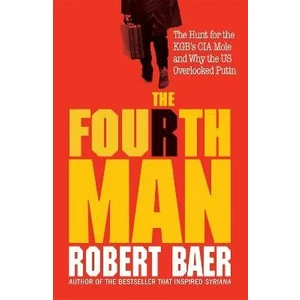 The Fourth Man - Robert Baer