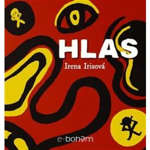 Hlas - Irena Irisová