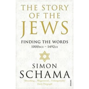 The Story of the Jews - Finding the Words (1000 BCE - 1492) - Simon Schama