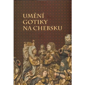 Umění gotiky na Chebsku