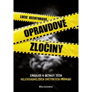 Opravdové zločiny - Lucie Bechynková