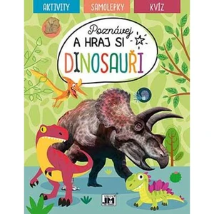 Poznávej a hraj si - Dinosauři