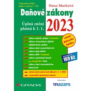 Daňové zákony 2023 - Úplná znění k 1. 1. 2023 - Hana Marková