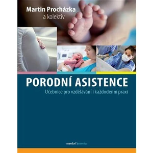 Porodní asistence - Martin Procházka