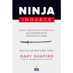 Ninja inovace - Gary Shapiro, Martin Froněk