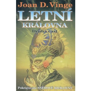 Letní královna: Druhá část - Joan D. Vingeová