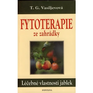 Fytoterapie ze zahrádky - T.G. Vasiljevová