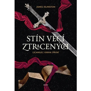 Stín věcí ztracených - James Islington