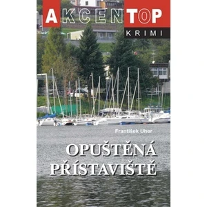Opuštěná přístaviště - František Uher