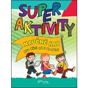 Superaktivity 3-5 let