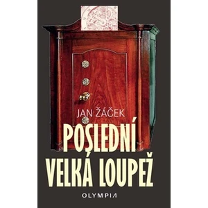 Poslední velká loupež - Jan Žáček