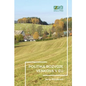 Politika rozvoje venkova EU - Poláková Jana
