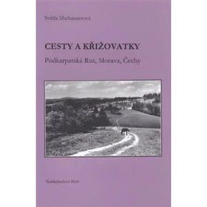 Cesty a křižovatky - Světla Mathauserová