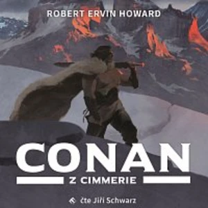Conan z Cimmerie - Robert Ervin Howard - audiokniha