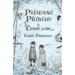 Příšerné příběhy z Černé lodi - Priestley Chris