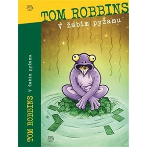 V žabím pyžamu - Tom Robbins