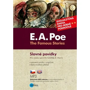 The Famous Stories / Slavné povídky - Edgar Allan Poe, Sabrina D. Harris