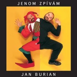 Jenom zpívám - Burian Jan [CD album]