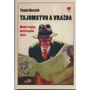 Tajomstvo a vražda. Model a dejiny detektívneho žánru