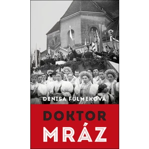 Doktor Mráz - Denisa Fulmeková