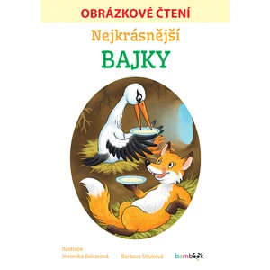 Nejkrásnější bajky - Obrázkové čtení, Stluková Barbora