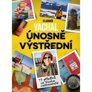 Únosně výstřední - Vladimír Váchal