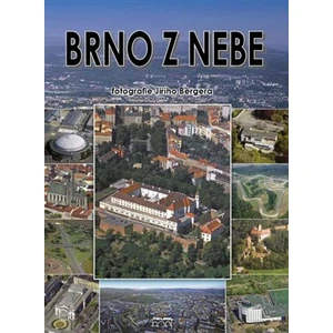 Brno z nebe - Petr Mazný, Petr Flachs, Zdeněk Hůrka