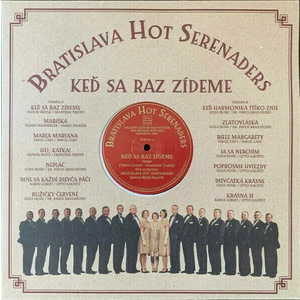 Bratislava Hot Serenaders Keď sa raz zídeme (LP)