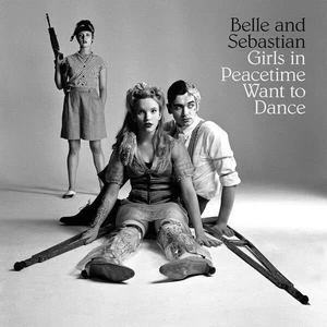 Belle and Sebastian Girls In Peacetime Want To Dance (2 LP)