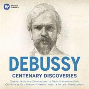 DEBUSSY - CENTENARY DISCOVERIES - VARIOUS ARTISTS [CD album]