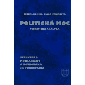 Politická moc - Bochin Michal, Fabianová Diana