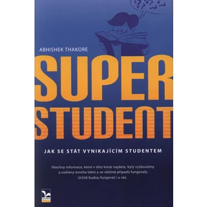 Superstudent – Jak se stát vynikajícím studentem