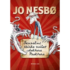 Senzační sbírka zvířat doktora Proktora - Jo Nesbø