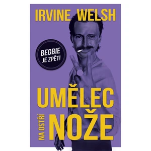 Umělec na ostří nože - Irvine Welsh