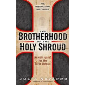The Brotherhood of the Holy Shroud - Julia Navarrová