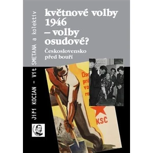 Květnové volby 1946 – volby osudové?