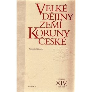 Velké dějiny zemí Koruny české XIV. - Antonín Klimek
