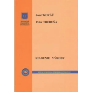 Riadenie výroby - Kováč Jozef