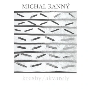 Michal Ranný, Monografie kresby, akvarely - Michal Ranný