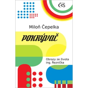 Pokrývač - Miloň Čepelka