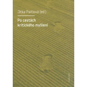 Po cestách kritického myšlení - Jitka Paitlová