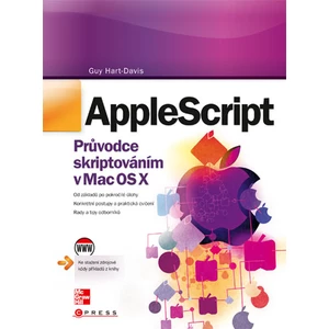 AppleScript -- Průvodce skriptováním v Mac OS X - Hart-Davis Guy