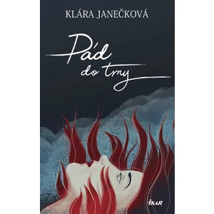 Pád do tmy - Klára Janečková