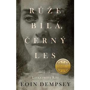 Růže bílá, černý les - Eoin Dempsey